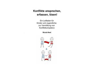 9783748555186 - Konflikte ansprechen erfassen lösen! - Nicola Noel Kartoniert (TB)