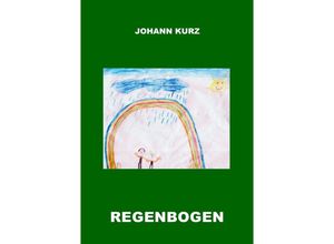 9783748556183 - Regenbogen - Johann Kurz Kartoniert (TB)