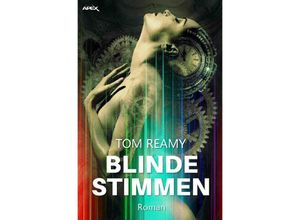 9783748556725 - BLINDE STIMMEN - Tom Reamy Kartoniert (TB)