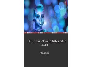 9783748556909 - KI - Kunstvolle Integrität - Klaus Eck Kartoniert (TB)