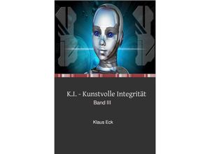 9783748556923 - KI - Kunstvolle Integrität - Klaus Eck Kartoniert (TB)