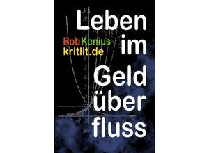 9783748556954 - Leben im Geldüberfluss - Rob Kenius Kartoniert (TB)