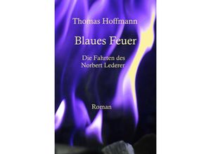 9783748568599 - Blaues Feuer - Thomas Hoffmann Kartoniert (TB)