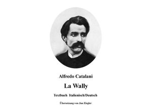 9783748571940 - La Wally Italienisch Deutsch - Alfredo Catalani Kartoniert (TB)