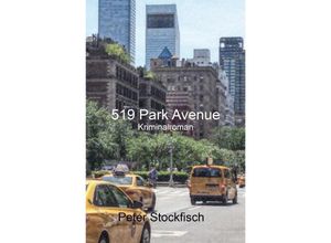 9783748572312 - 519 Park Avenue - Peter Stockfisch Kartoniert (TB)