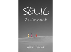 9783748572558 - Selig - Volker Schunck Kartoniert (TB)