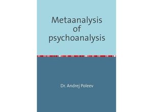 9783748572862 - Metaanalysis of psychoanalysis - Andrej Poleev Kartoniert (TB)