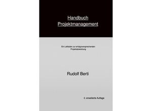9783748573425 - Handbuch Projektmanagement - Rudolf Berti Kartoniert (TB)
