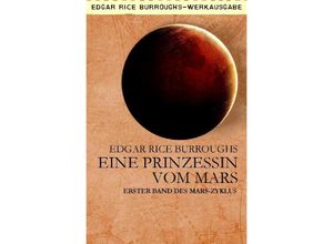 9783748574903 - EINE PRINZESSIN VOM MARS - Edgar Rice Burroughs Kartoniert (TB)