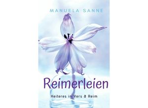 9783748575238 - Reimerleien - Manuela Sanne Kartoniert (TB)