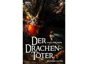 9783748575290 - DER DRACHENTÖTER - Wayland Drew Kartoniert (TB)