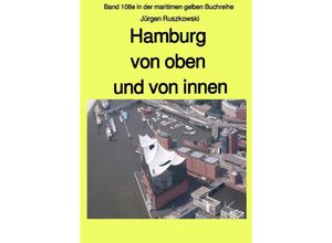 9783748577171 - Hamburg von oben und von innen - Jürgen Ruszkowski Kartoniert (TB)