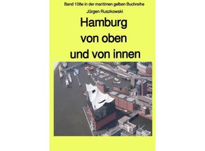 9783748577195 - Hamburg von oben und von innen - Jürgen Ruszkowski Kartoniert (TB)