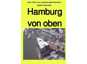 9783748578062 - Hamburg von oben - Jürgen Ruszkowski Kartoniert (TB)