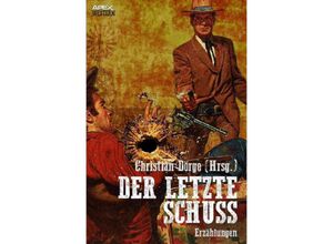 9783748582588 - DER LETZTE SCHUSS - Will Henry Louis Lamour Kartoniert (TB)