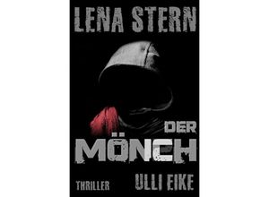 9783748583110 - Lena Stern Der Mönch - Ulli Eike Kartoniert (TB)