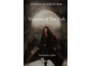 9783748583639 - Vampires Of New York - Band 2 - Stefania Blackthorne Kartoniert (TB)