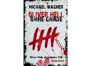 9783748583752 - Oliver Hell - Ohne Gnade - Michael Wagner Kartoniert (TB)