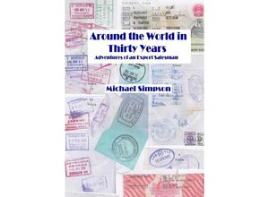 9783748586845 - Around the World in Thirty Years - Michael Graham Simpson Kartoniert (TB)