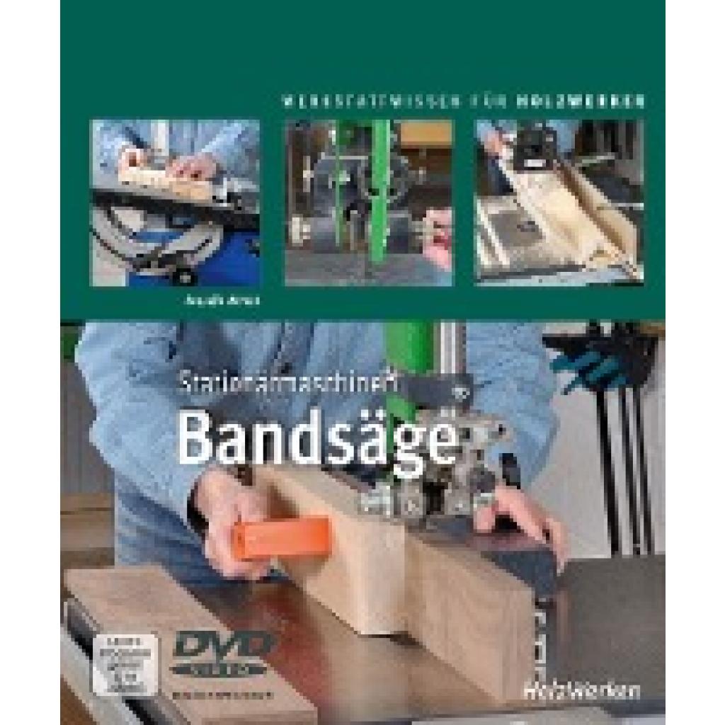 9783748601944 - HolzWerken   Stationärmaschinen - Bandsäge m DVD - Guido Henn Gebunden