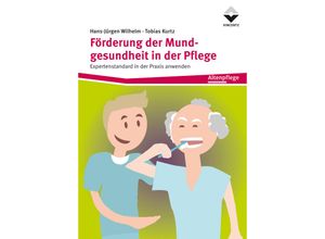 9783748606956 - Förderung der Mundgesundheit in der Pflege - Hans-Jürgen Wilhelm Tobias Kurtz Kartoniert (TB)