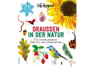 9783748802563 - Draußen in der Natur Ein Sachbilderbuch über die vier Jahreszeiten - Tim Hopgood Gebunden