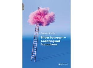 9783749504459 - Bilder bewegen - Coaching mit Metaphern - Birgitta Schuler Kartoniert (TB)