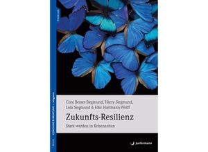 9783749505050 - Zukunfts-Resilienz - Elke Hartmann-Wolff Cora Besser-Siegmund Harry Siegmund Lola Siegmund Gebunden