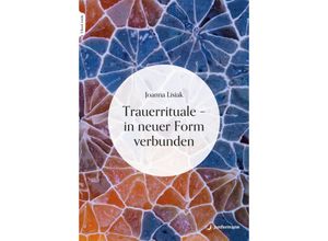 9783749505579 - Trauerrituale - in neuer Form verbunden - Joanna Lisiak Gebunden