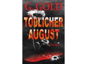 9783749702046 - Tödlicher August - G Gold Kartoniert (TB)