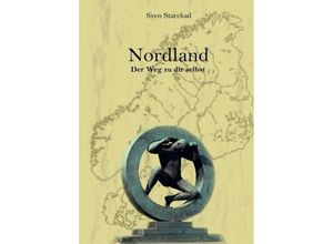 9783749702572 - Nordland Der Weg zu dir selbst - Sven Starekad Kartoniert (TB)