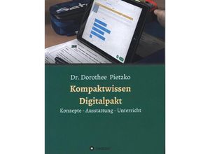 9783749705375 - Kompaktwissen Digitalpakt - Dorothee Pietzko Kartoniert (TB)