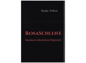 9783749705528 - RosaSchleife - Phoebe Willson Kartoniert (TB)