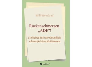 9783749706310 - Rückenschmerzen ADE - Willi Wendland Kartoniert (TB)