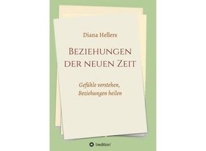 9783749711536 - Beziehungen der neuen Zeit - Diana Hellers Kartoniert (TB)