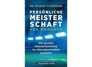 9783749711680 - Persönliche Meisterschaft für Manager - Michael Schroeder Kartoniert (TB)