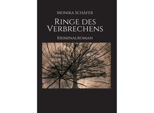 9783749714452 - Ringe des Verbrechens - Monika Maria Schäfer Kartoniert (TB)