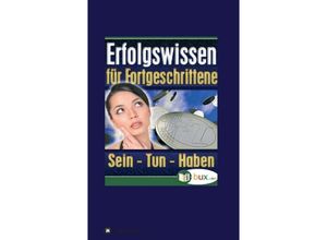 9783749714728 - Erfolgswissen für Fortgeschrittene - Benno Schmid-Wilhelm Kartoniert (TB)