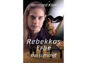 9783749715398 - Rebekkas Erbe - Bernhard Kürzl Kartoniert (TB)