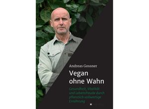 9783749715459 - Vegan ohne Wahn - Andreas Gossner Kartoniert (TB)