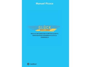 9783749715572 - Glück - einfach lernen - Manuel Picoco Kartoniert (TB)