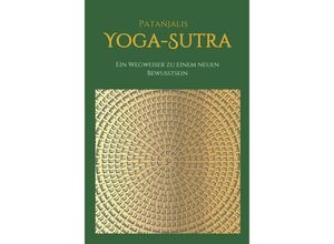 9783749717163 - Patanjalis Yoga-Sutra Ein Wegweiser zu einem neuen Bewusstsein - Marija Feigel Gebunden