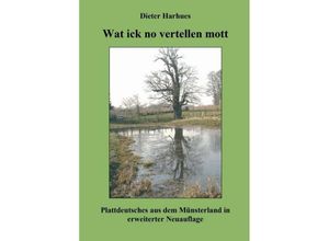 9783749719235 - Wat ick no vertellen mott - Dieter Harhues Kartoniert (TB)