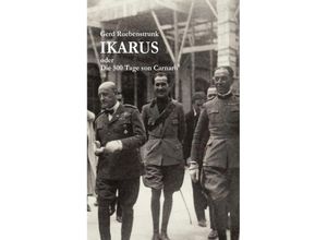 9783749722402 - Ikarus oder Die 500 Tage von Carnaro - Gerd Ruebenstrunk Kartoniert (TB)