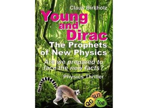 9783749724765 - Young and Dirac - The Prophets of New Physics - Claus Birkholz Kartoniert (TB)