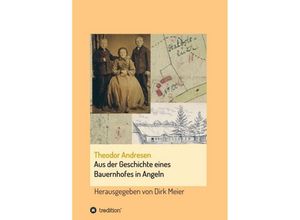 9783749730728 - Aus der Geschichte eines Bauernhofes in Angeln - Dirk Meier Kartoniert (TB)