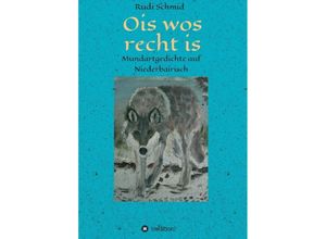 9783749730889 - Ois wos recht is - Rudi Schmid Kartoniert (TB)