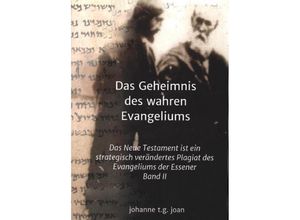 9783749732524 - Das Geheimnis des wahren Evangeliums - Band 2 - Johanne T G Joan Kartoniert (TB)