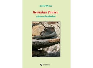 9783749732562 - Gedanken Tanken   - Steffi Witter Kartoniert (TB)