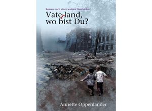 9783749734566 - Vaterland wo bist du? - Annette Oppenlander Kartoniert (TB)